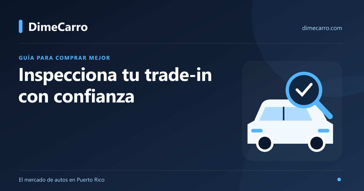 Cómo inspeccionar un trade-in sin ser mecánico