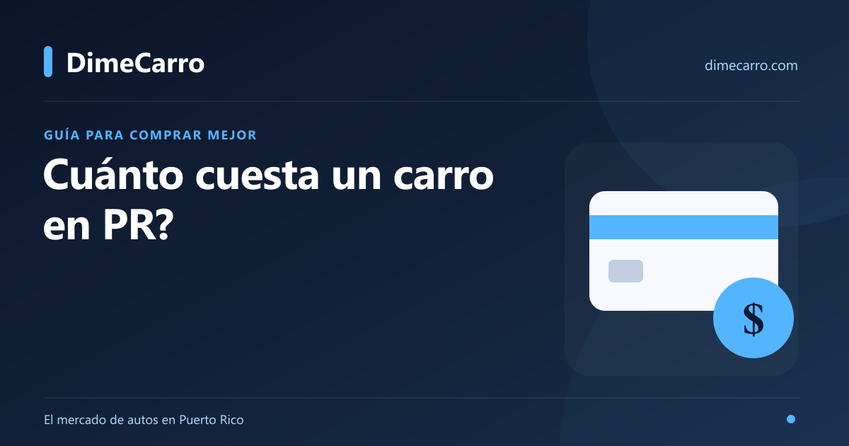 ¿Cuánto cuesta un carro en Puerto Rico? Los números reales de 8,888 anuncios